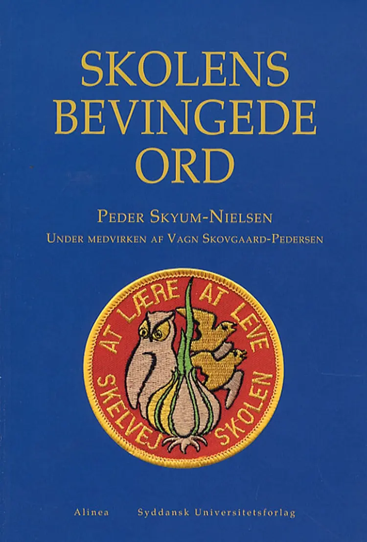 Skolens bevingede ord af Peder Skyum-Nielsen
