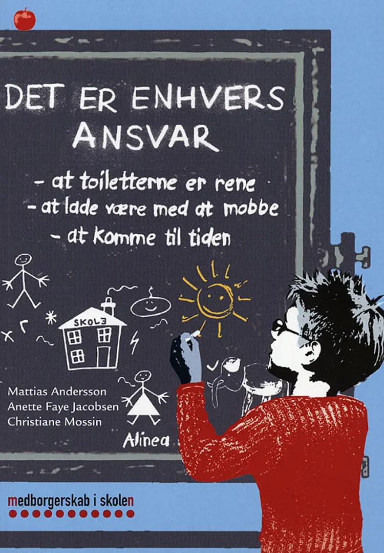 Det er enhvers ansvar af Mattias Andersson Anette Faye Jacobsen Christiane Mossin