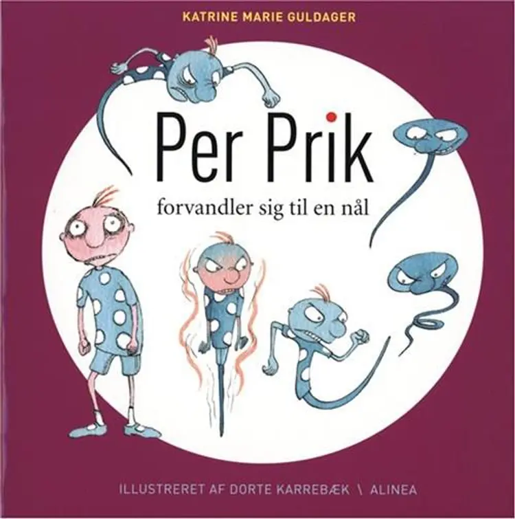 Per Prik forvandler sig til en nål af Katrine Marie Guldager