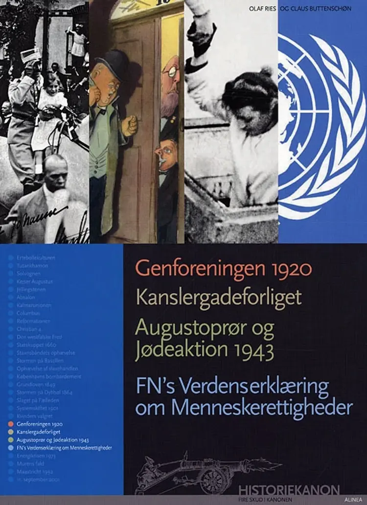 Genforeningen 1920, Kanslergadeforliget, Augustoprør og Jødeaktion 1943, FN's Verdenserklæring om Menneskerettigheder af Claus Buttenschøn