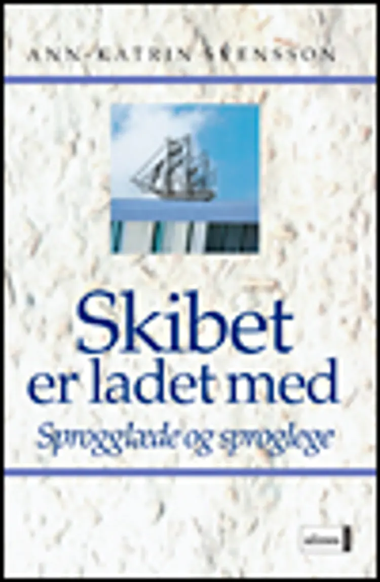 Skibet er ladet med af Ann-Katrin Svensson