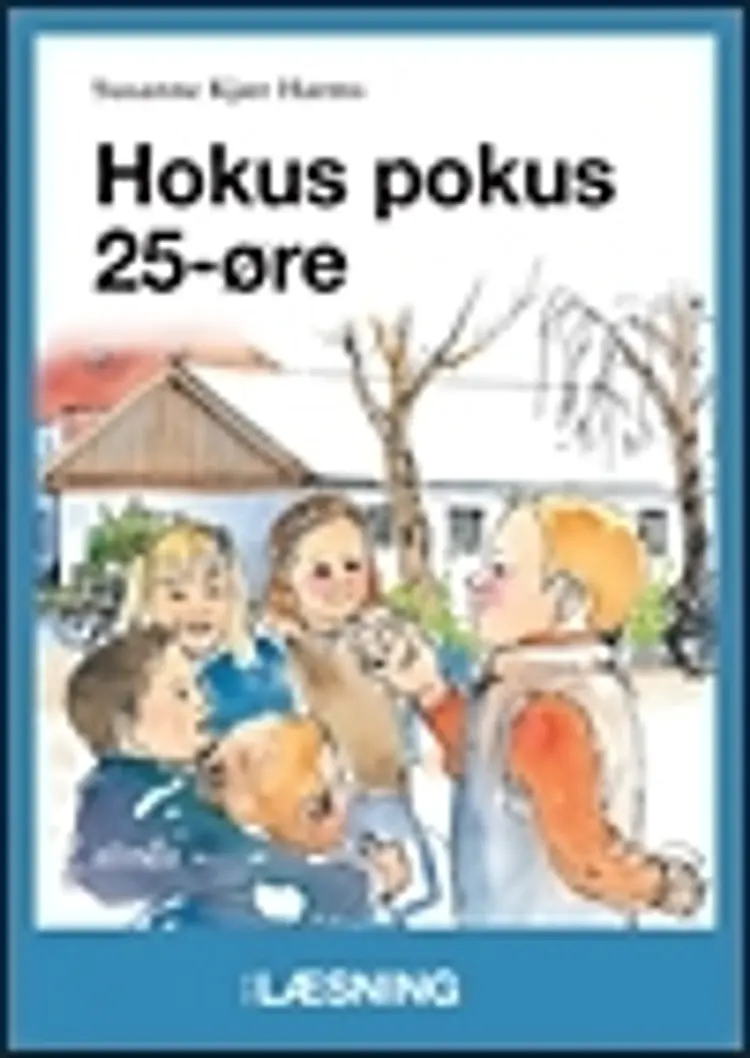 Hokus pokus 25-øre af Susanne Kjær Harms