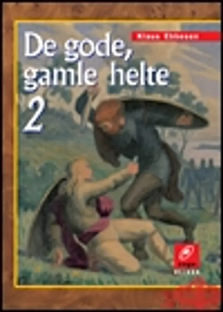 De gode gamle helte 2 af Klaus Ebbesen