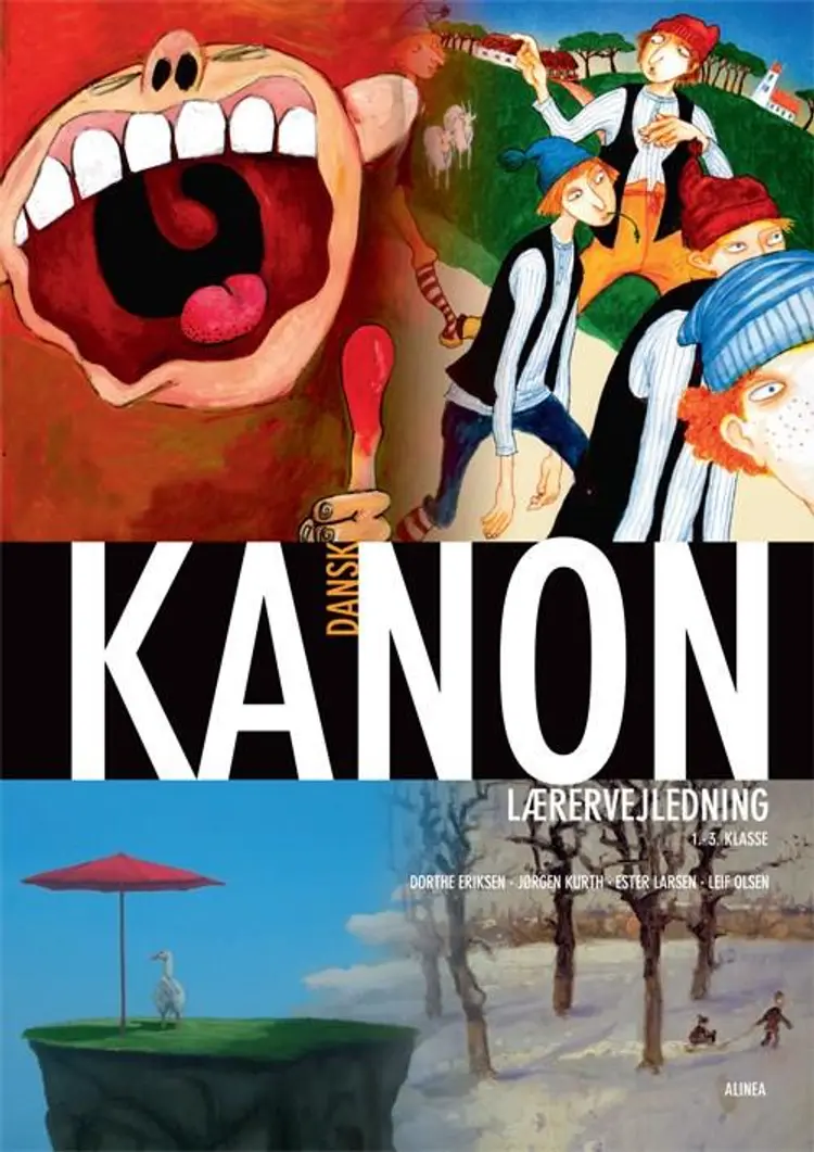 Kanon i folkeskolen - dansk 1.-3.kl. Lærervejledning af Leif Olsen