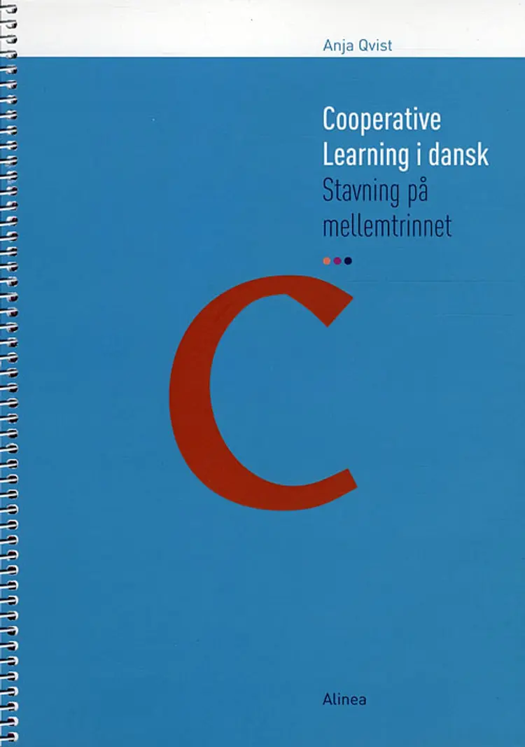 Cooperative Learning i dansk, Stavning på mellemtrinnet C, 5.-6.kl. Info af Anja Rosa Qvist