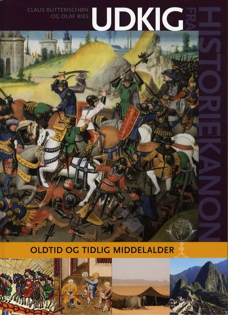 Udkig fra historiekanon - Oldtid og tidlig middelalder af Olaf Ries