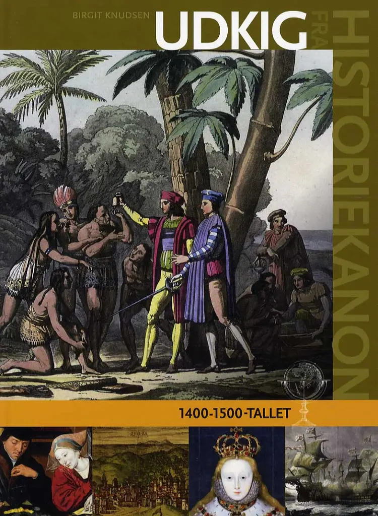 Udkig fra historiekanon 1400-1500-tallet af Birgit Knudsen