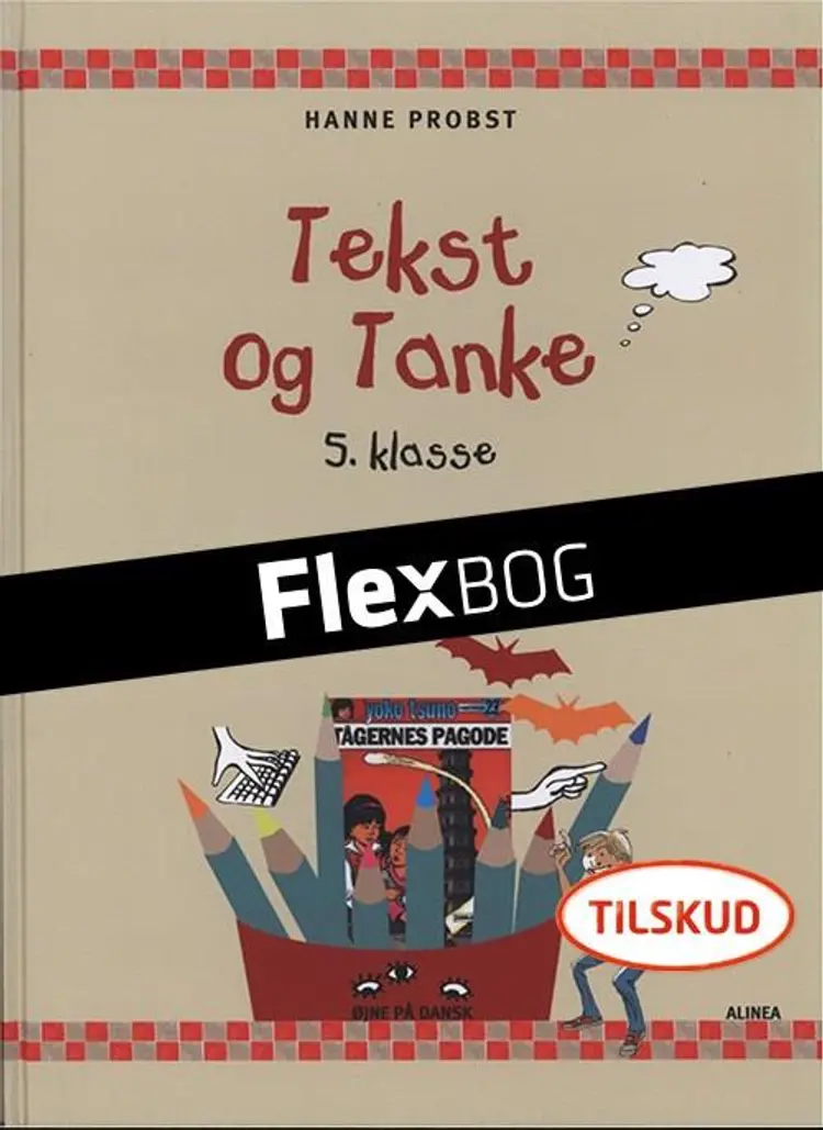 Flexbog, Øjne på dansk, Tekst og tanke, 5.kl. Elev af Hanne Probst