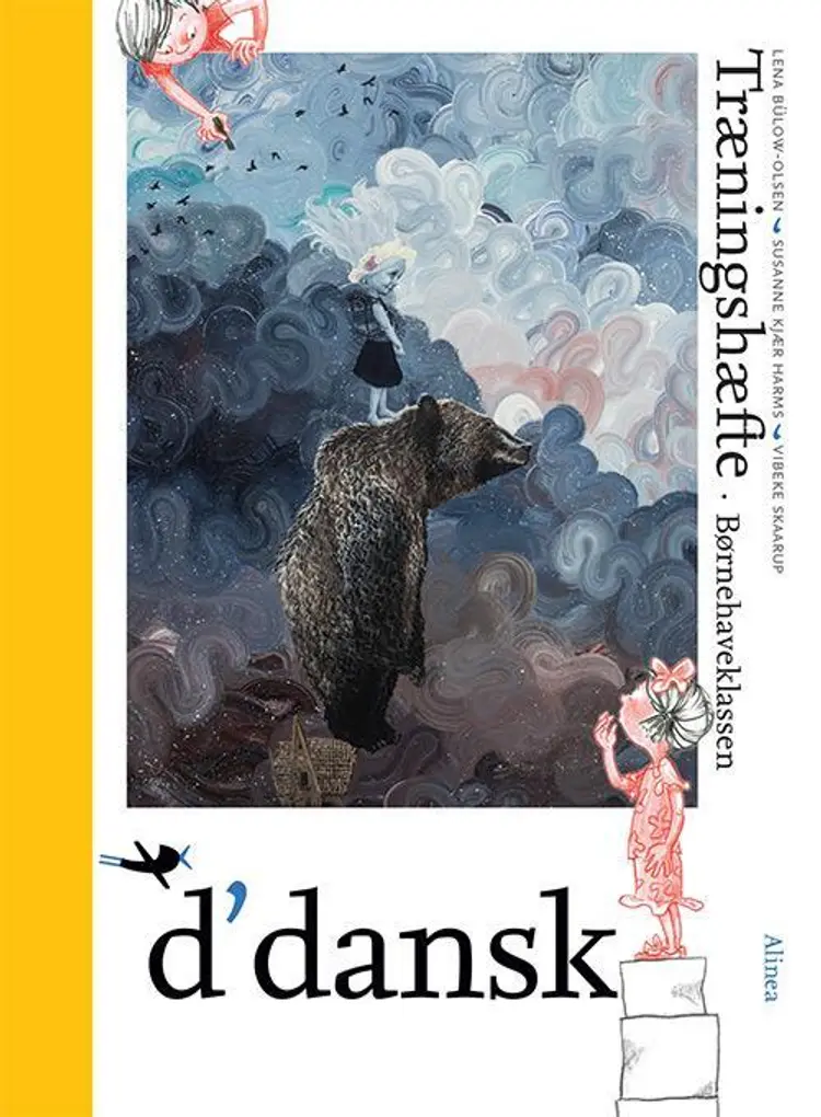 D'dansk - børnehaveklassen af Lena Bülow-Olsen