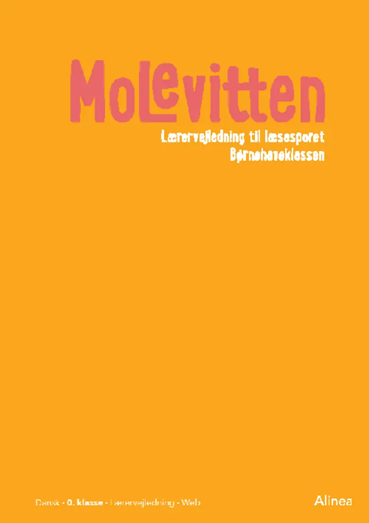 Molevitten, 0. kl., Lærervejledning til læsesporet/Web af Pernille Frost