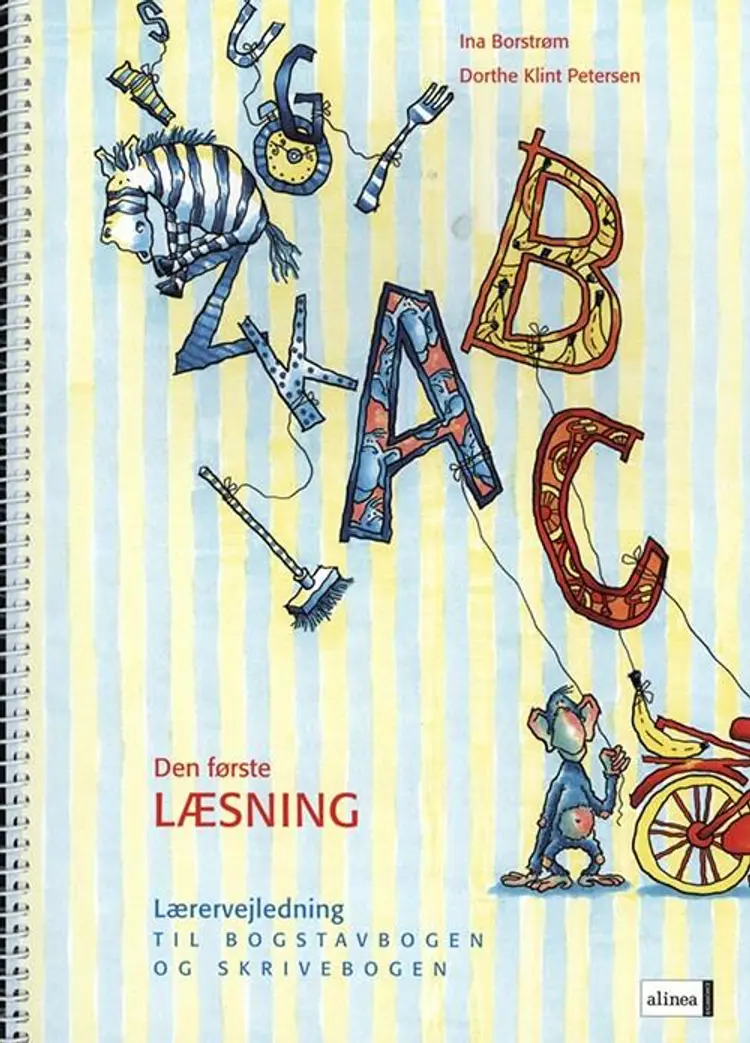 Den første læsning 1.kl. Lærervejledning til Bogstavbogen og Skrivebogen/Web af Dorthe Klint Petersen