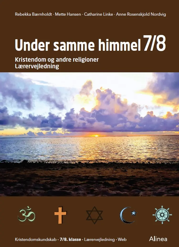 Under samme himmel 7/8. klasse, Lærervejledning/Web af Mette Hansen