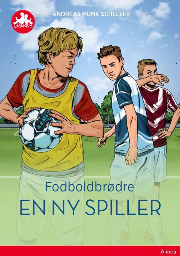 Fodboldbrødre - En ny spiller af Andreas Munk Scheller