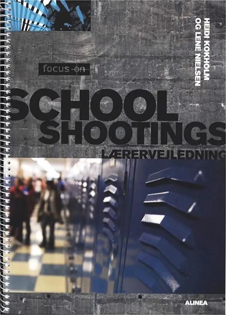 Focus on school shootings af Lene Nielsen