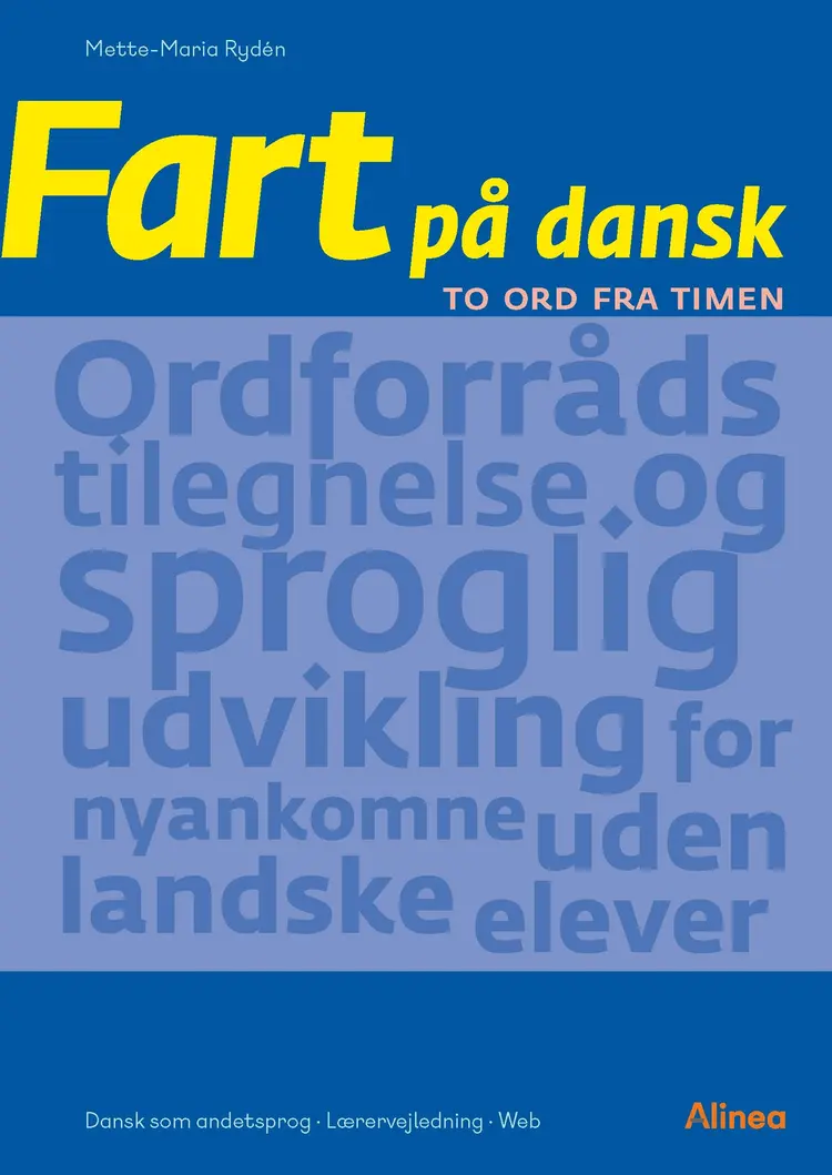Fart på dansk, To ord fra timen, Lærervejldning/web af Mette-Maria Rydén