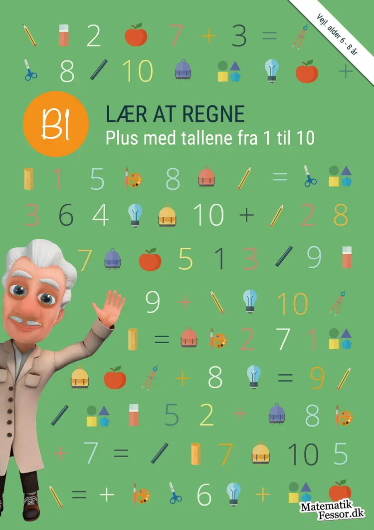 B1 - Lær at regne, Plus med tallene fra 1 til 10 (kolli 6) af .