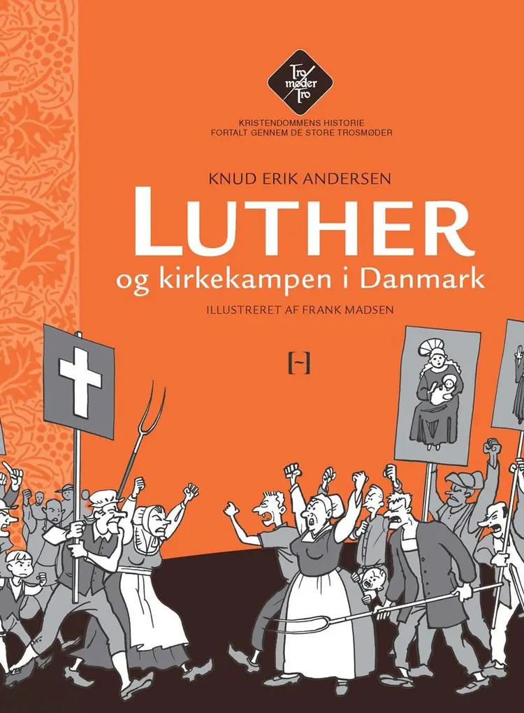 Luther og kirkekampen i Danmark af .
