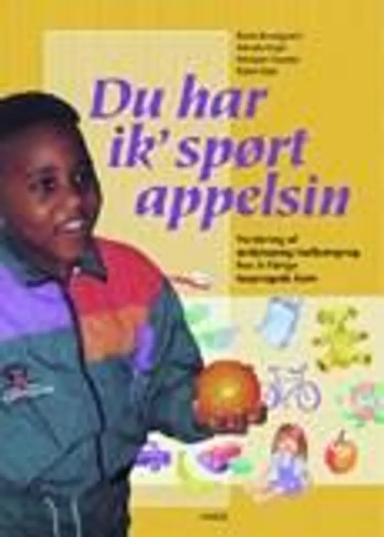 Du har ik' spørt appelsin af Merete Engel