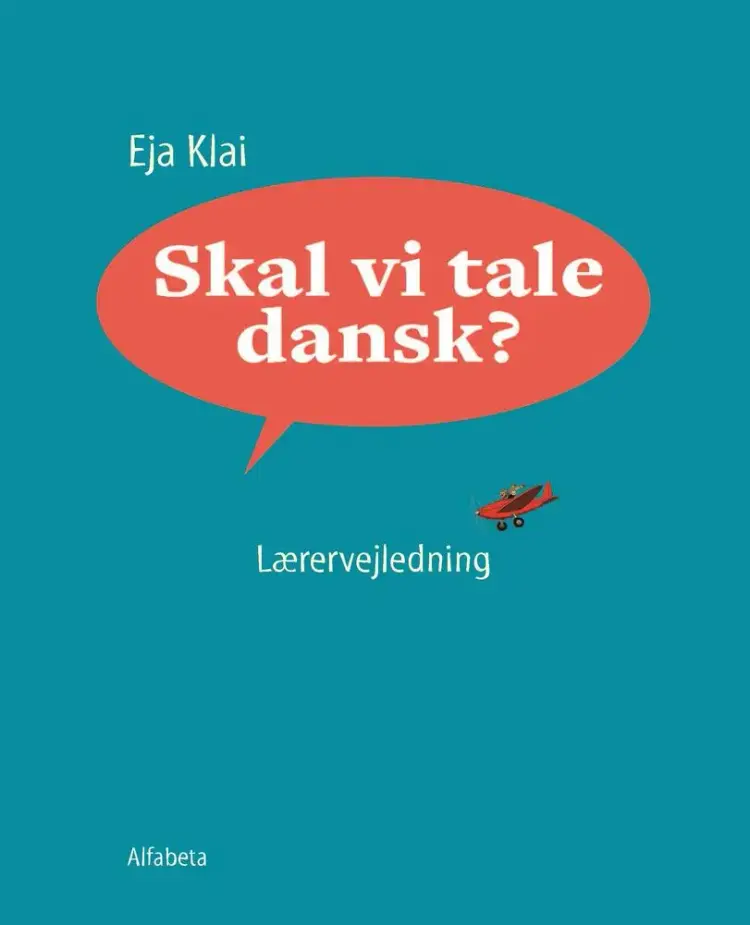 Skal vi tale dansk?, lærervejledning 