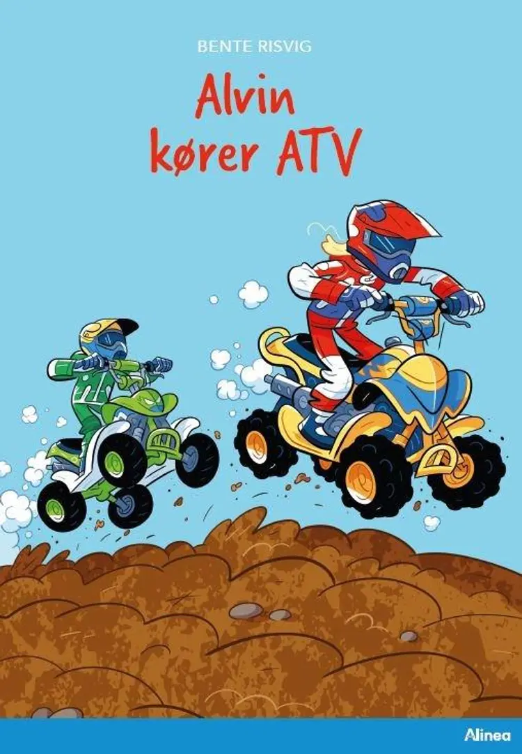 Alvin kører ATV, Blå Læseklub af Bente Risvig