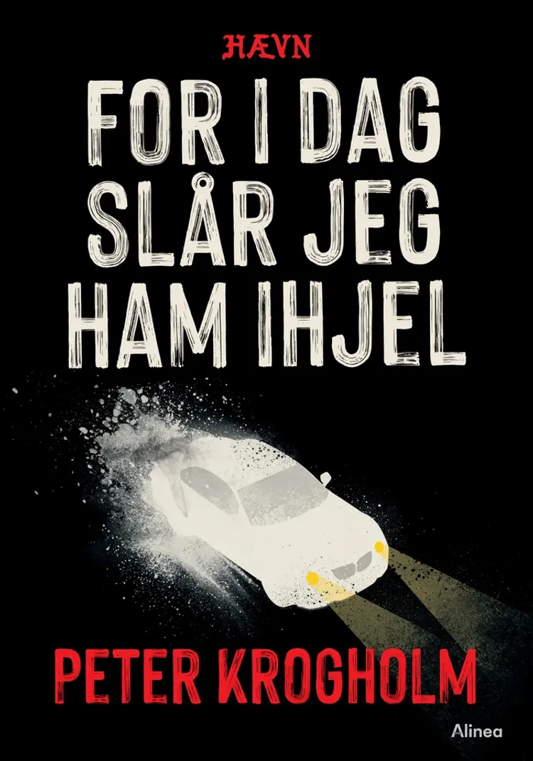 For i dag slår jeg ham ihjel, Hævn, Sort Læseklub af Peter Krogholm