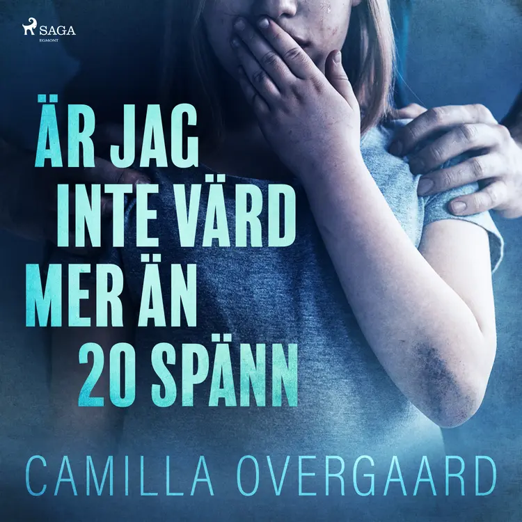 Är jag inte värd mer än 20 spänn af Camilla Overgaard