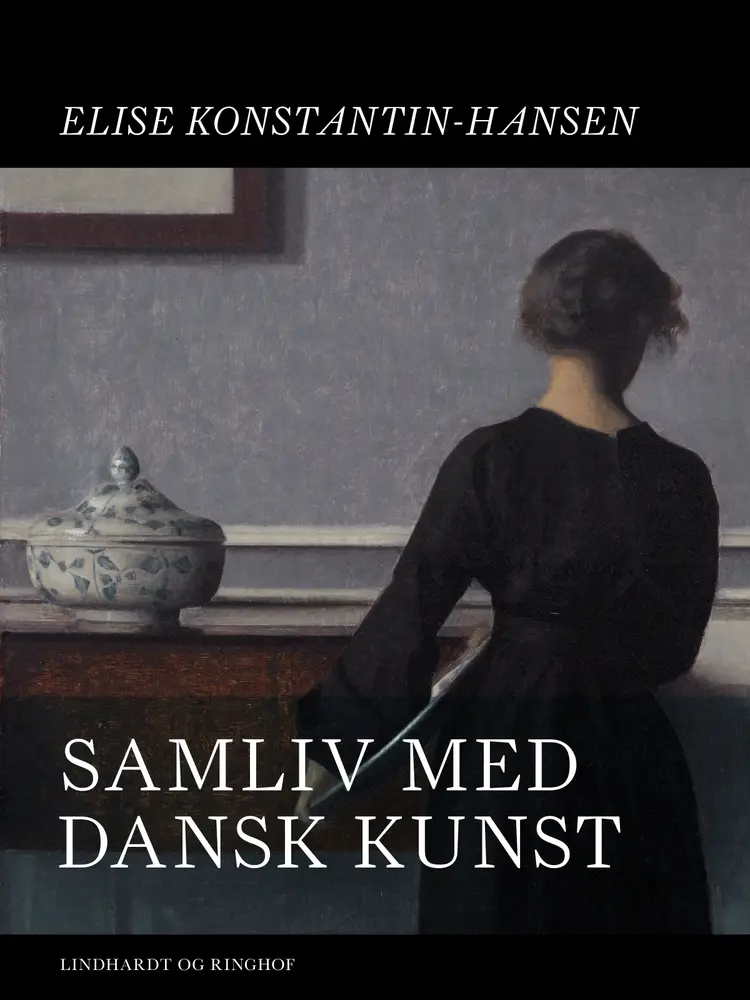 Samliv med dansk kunst af Elise Konstantin Hansen