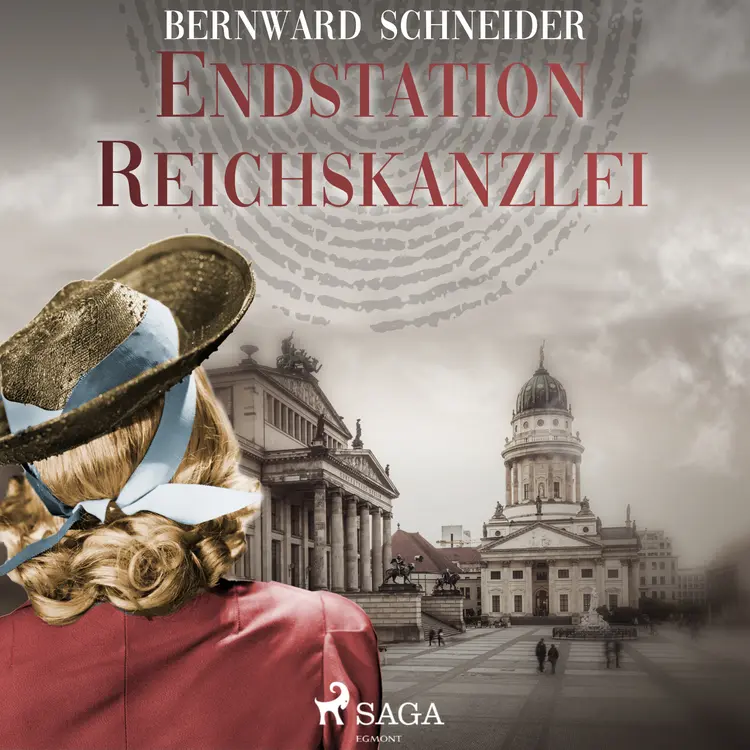 Endstation Reichskanzlei af Bernward Schneider
