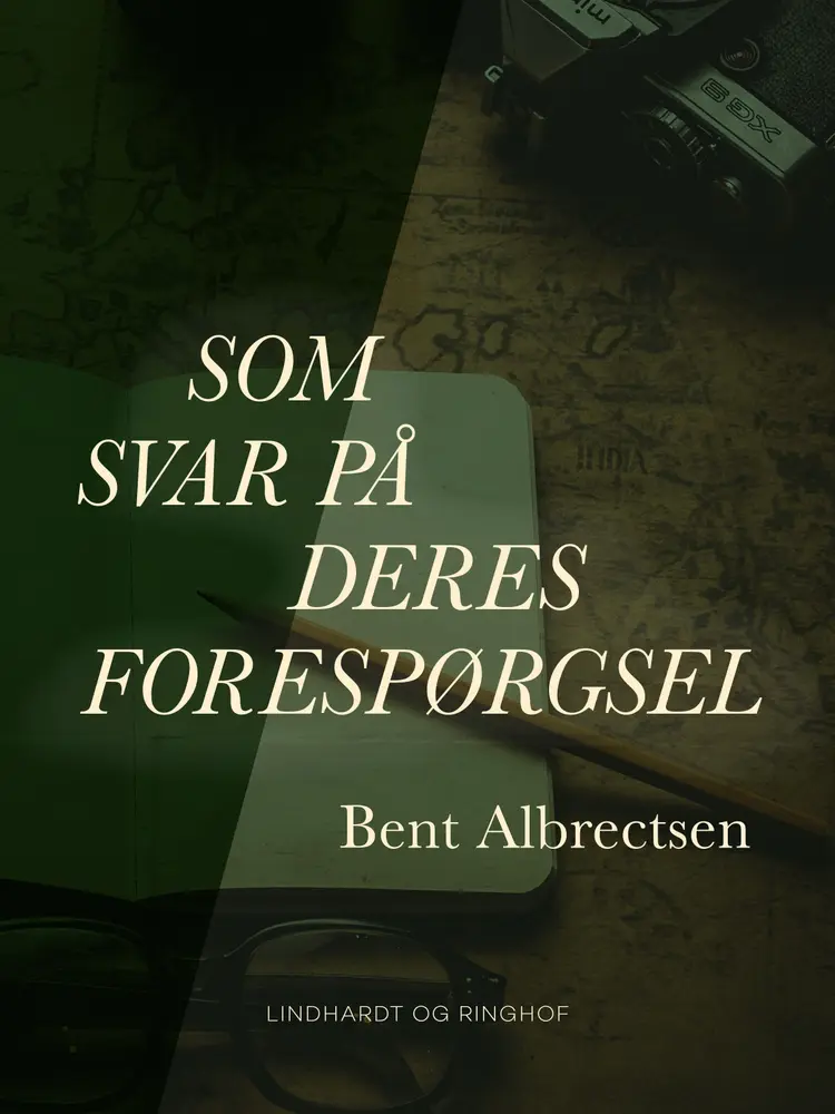 Som svar på Deres forespørgsel af Bent Albrectsen