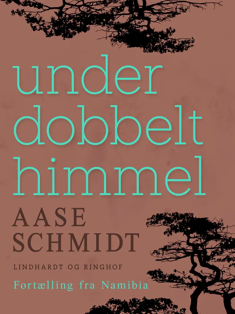 Under dobbelt himmel af Aase Schmidt