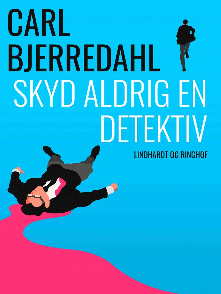 Skyd aldrig en detektiv af Cruize v/Carl Bjerredahl