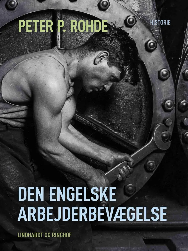 Den engelske arbejderbevægelse af Peter P. Rohde