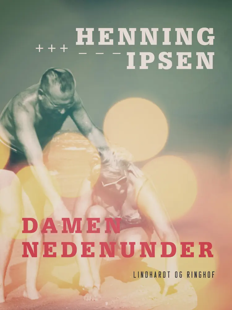 Damen nedenunder af Henning Ipsen