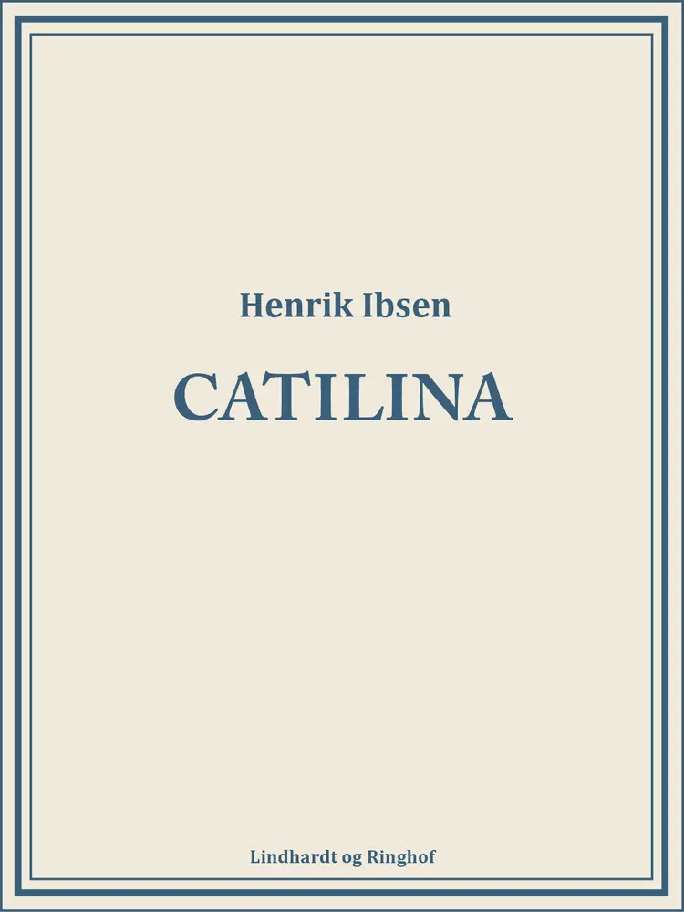 Catilina af Henrik Ibsen