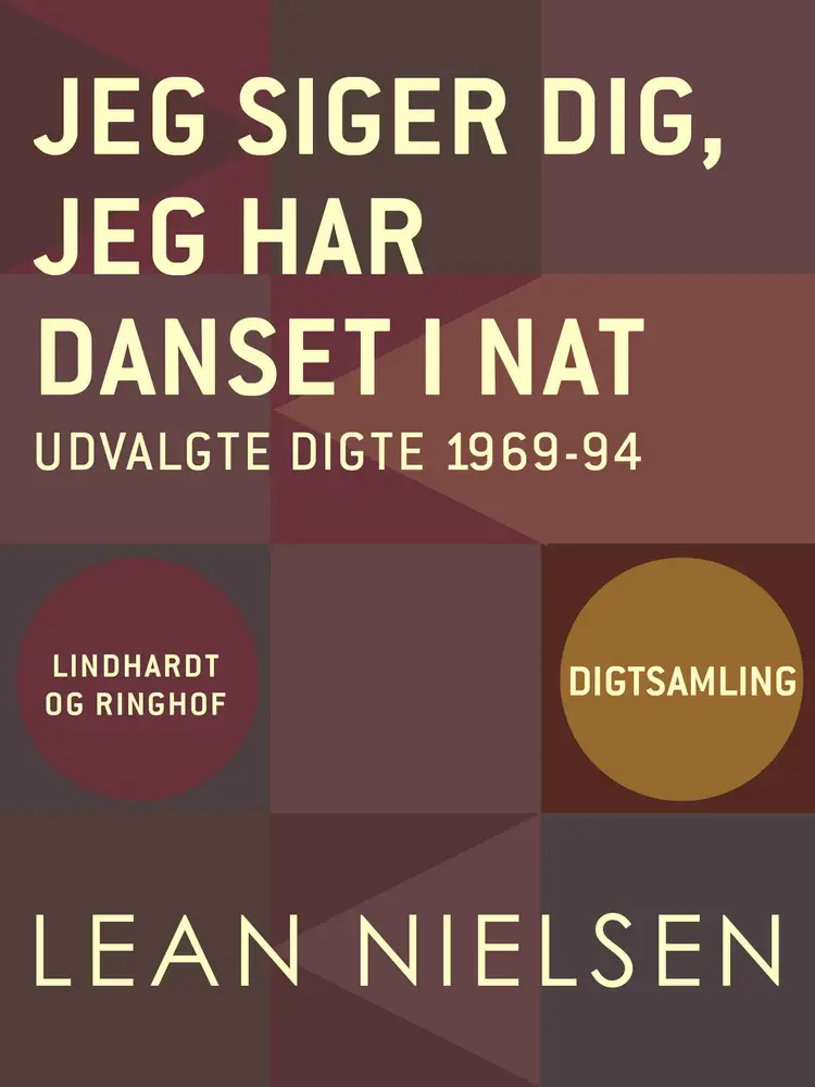 Jeg siger dig, jeg har danset i nat af Lean Nielsen