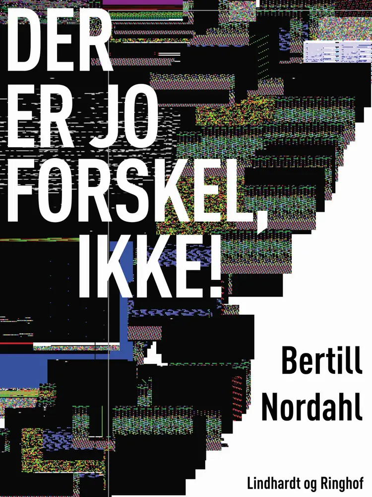 Der er jo forskel, ikke! af Bertill Nordahl