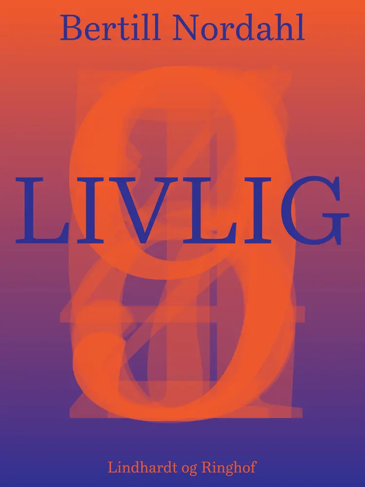 Livlig af Bertill Nordahl
