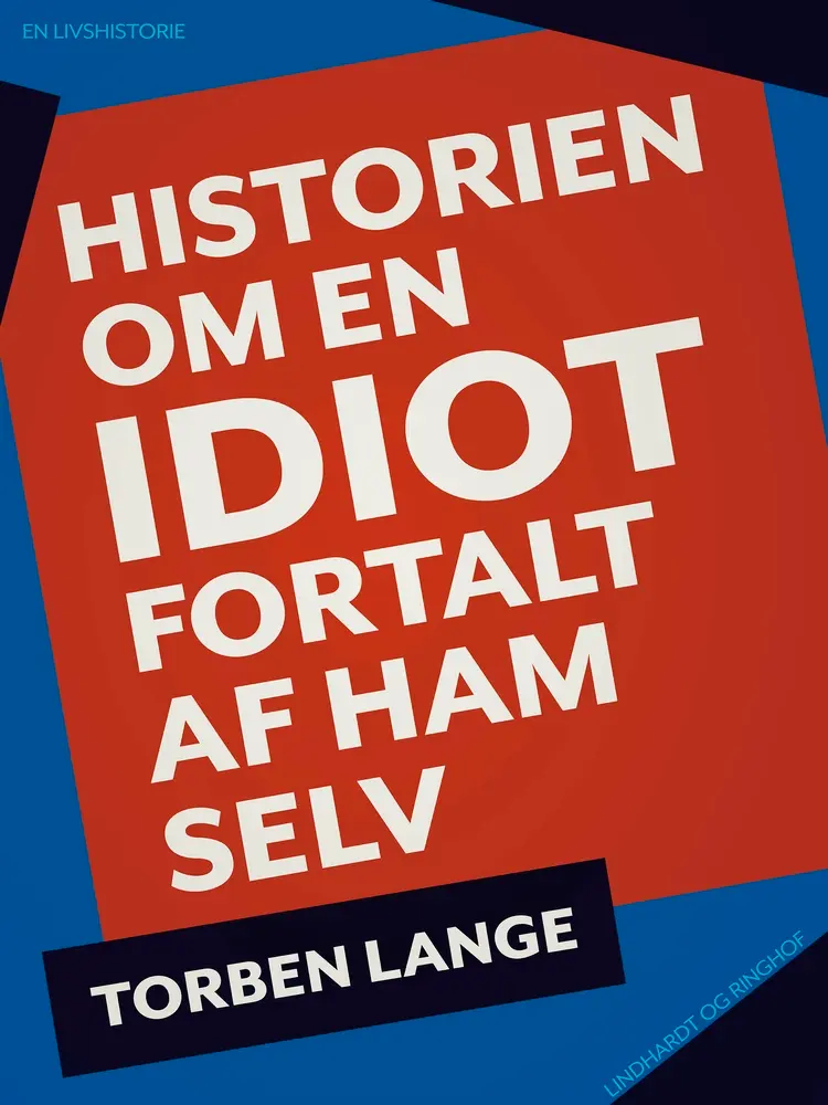 Historien om en idiot af Torben Lange