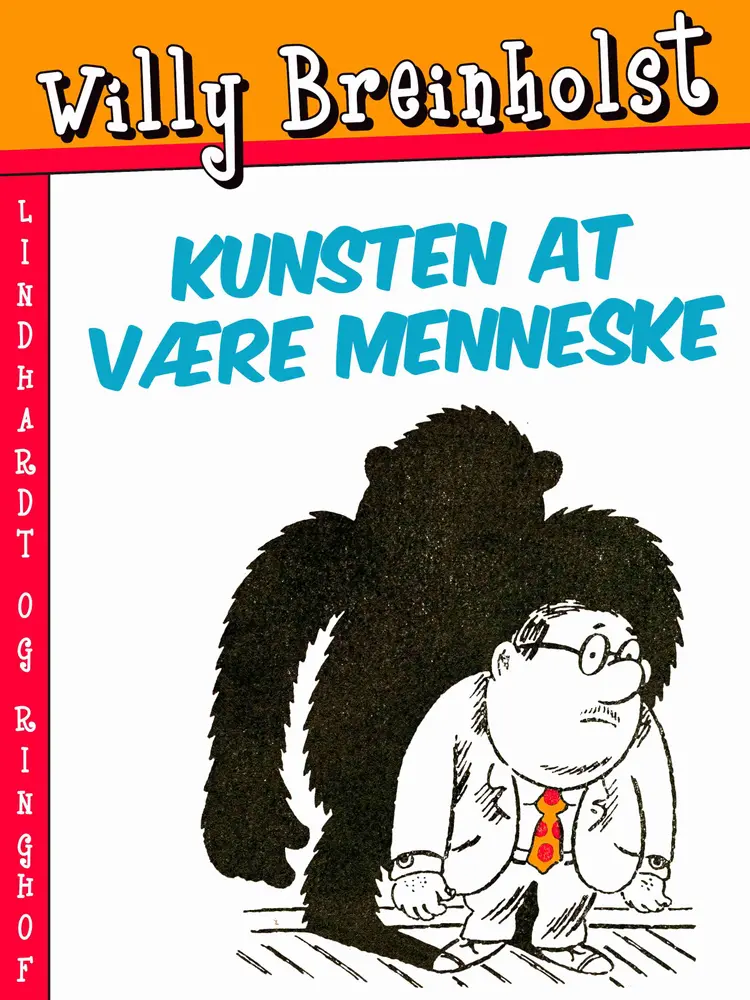 Kunsten at være menneske af Willy Breinholst