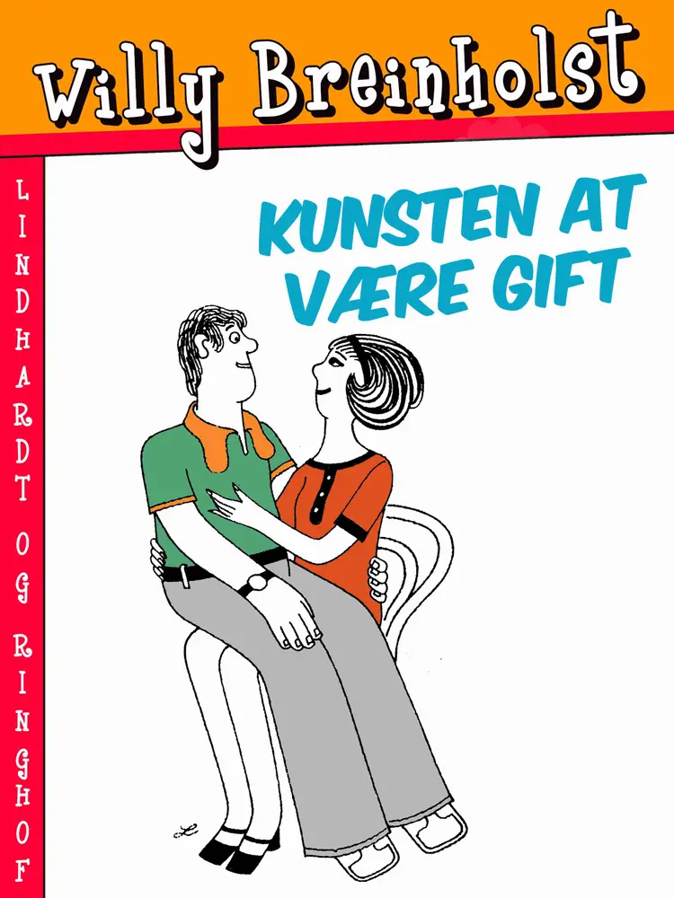 Kunsten at være gift af Willy Breinholst
