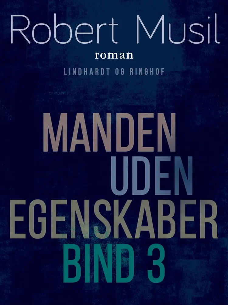 Manden uden egenskaber 3 af Robert Musil