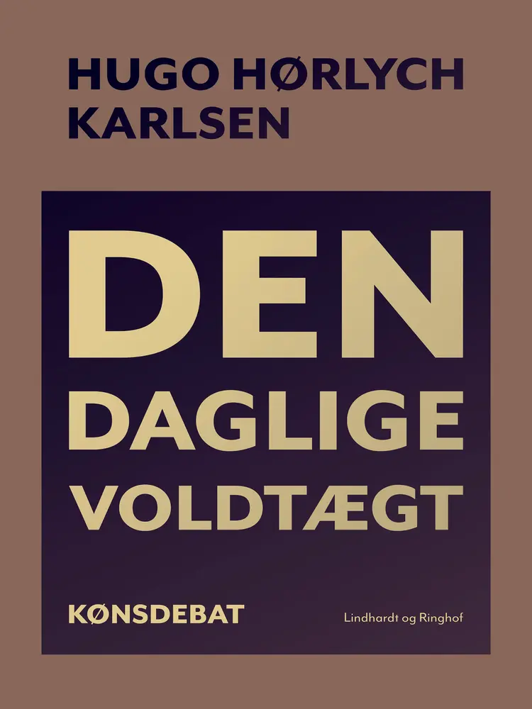Den daglige voldtægt af Hugo Hørlych Karlsen