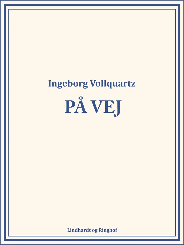 På vej af Ingeborg Vollquartz