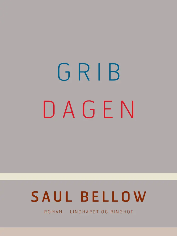 Grib dagen af Saul Bellow