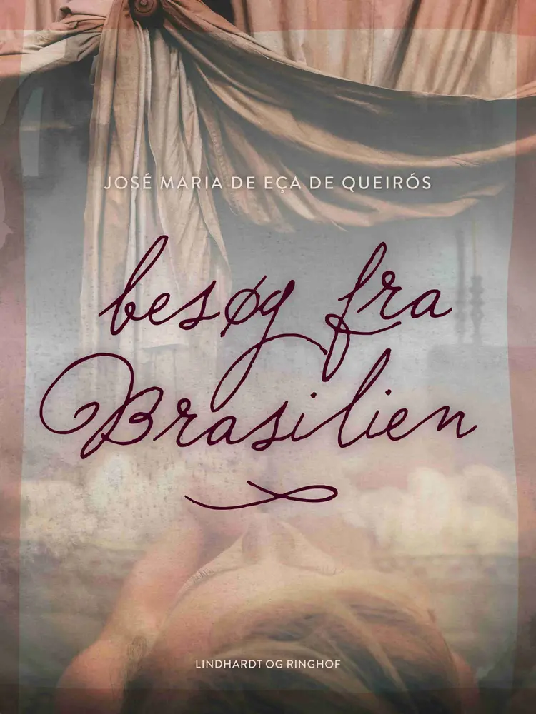 Besøg fra Brasilien af José Maria de Eça de Queirós