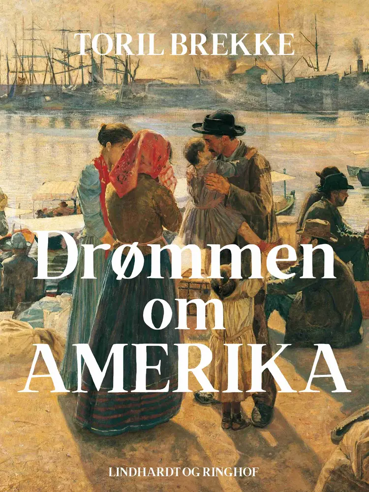 Drømmen om Amerika af Toril Brekke