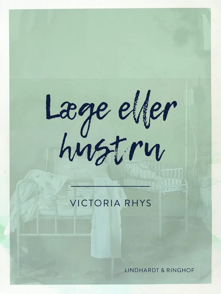 Læge eller hustru af Victoria Rhys