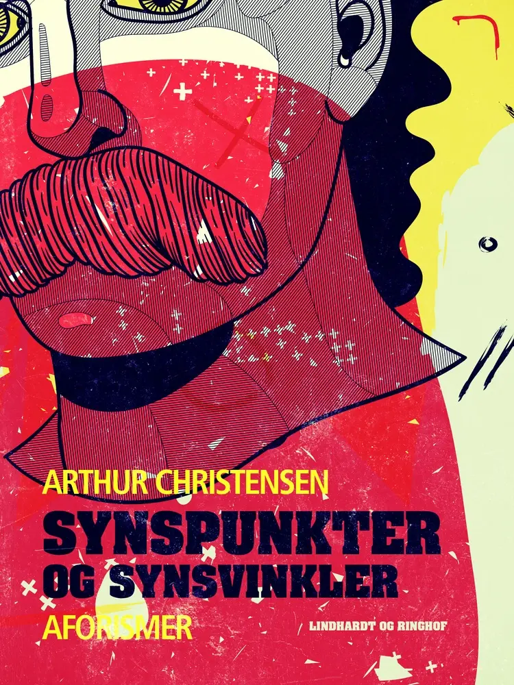 Synspunkter og synsvinkler. Aforismer af Arthur Christensen