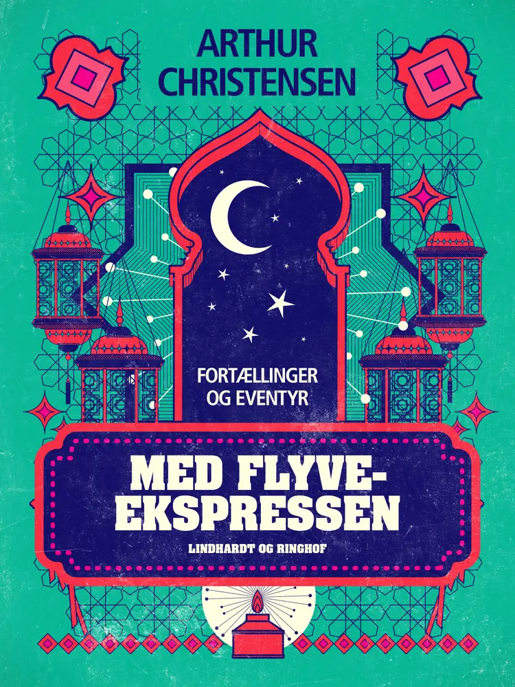 Med Flyveekspressen. Fortællinger og eventyr af Arthur Christensen