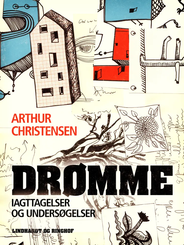 Drømme. Iagttagelser og undersøgelser af Arthur Christensen